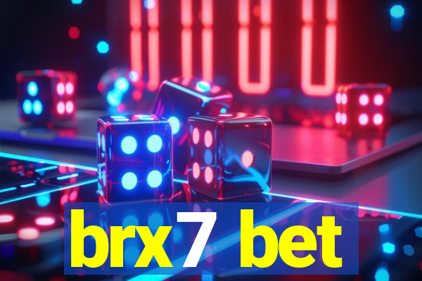 brx7 bet